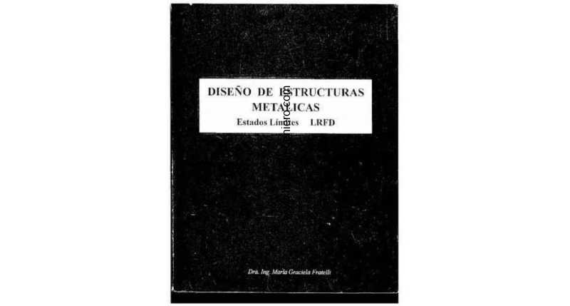 DISEÑO DE ESTRUCTURAS METALICAS - FRATELLI