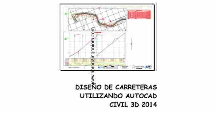 Diseño de carreteras utilizando autocad civil 3D 2014