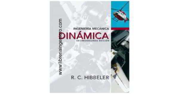 INGENIERIA MECANICA DINAMICA HIBBELER 12 edicion