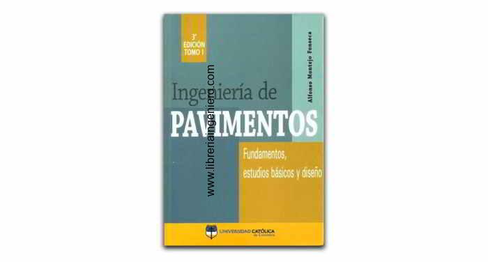 Ingenieria de Pavimentos - Alfonso Montejo