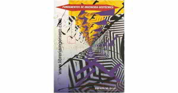 fundamentos de ingenieria geotecnica - braja m das - 4ta ed