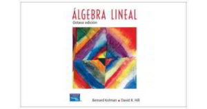 ALGEBRA LINEAL - KOLMAN, HILL
