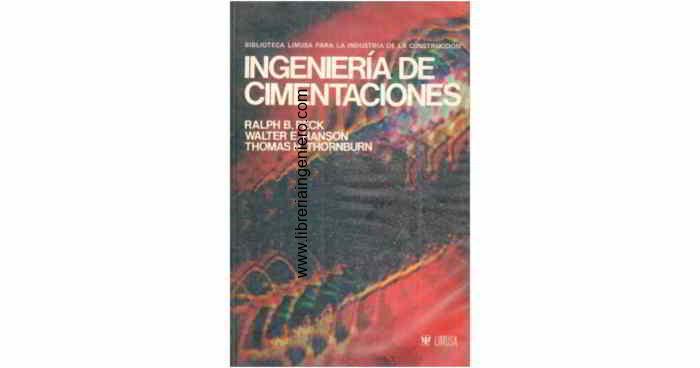 Ingeniería de Cimentaciones - Peck, Hanson, Thornburn