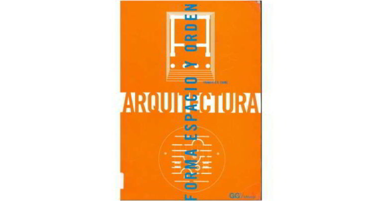 arquitectura forma espacio y orden - francis ching