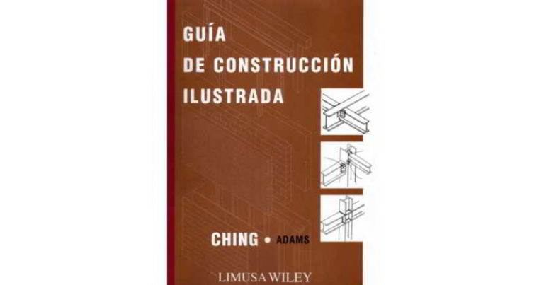 Guía De Construcción Ilustrada De Ching Y Adams