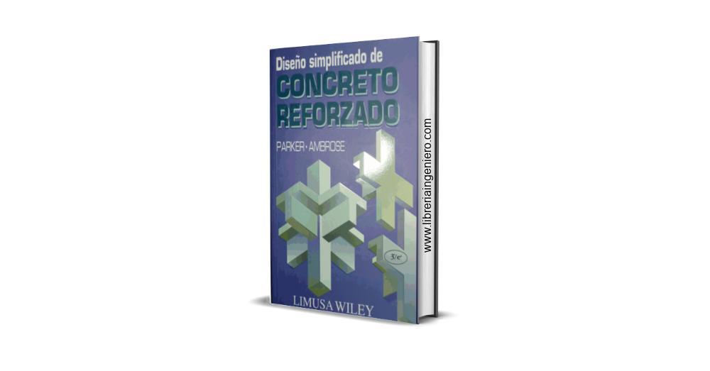 Diseño Simplificado de Concreto Reforzado – Harry Parker, James Ambrose