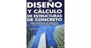 Diseño y Cálculo de Estructuras de Concreto – Vicente Pérez Alamá