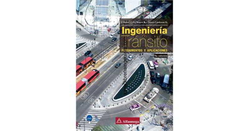 Ingenieria de transito rafael cal y mayor