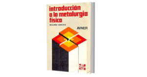 Introducción a la Metalurgia Física - Avner