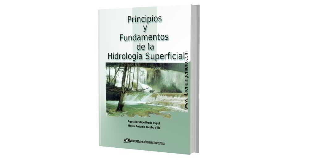 Principios y Fundamentos de la Hidrología Superficial
