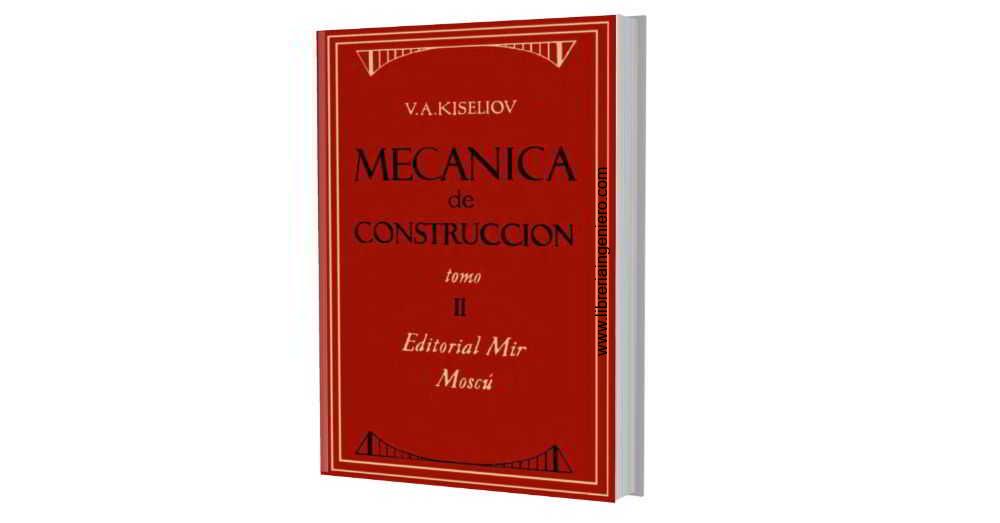 Mecánica de Construcción Tomo 2 V. A. Kiseliov