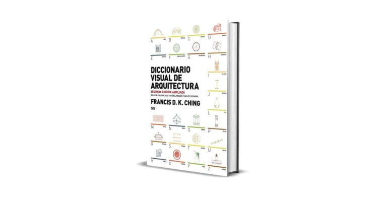 Diccionario Visual de Arquitectura - Francis D. K. Ching