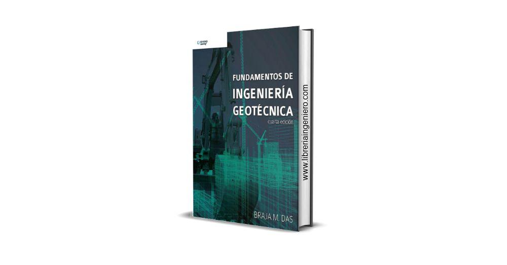 Fundamentos de Ingeniería Geotécnica - Braja M. Das - 4ta Edición