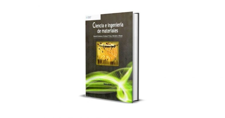 Ciencia e Ingeniería de Materiales - Donald R. Askeland, 6ta Edición