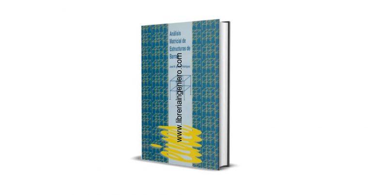 Análisis Matricial de Estructuras de Barras - José Iglesias Rodriguez