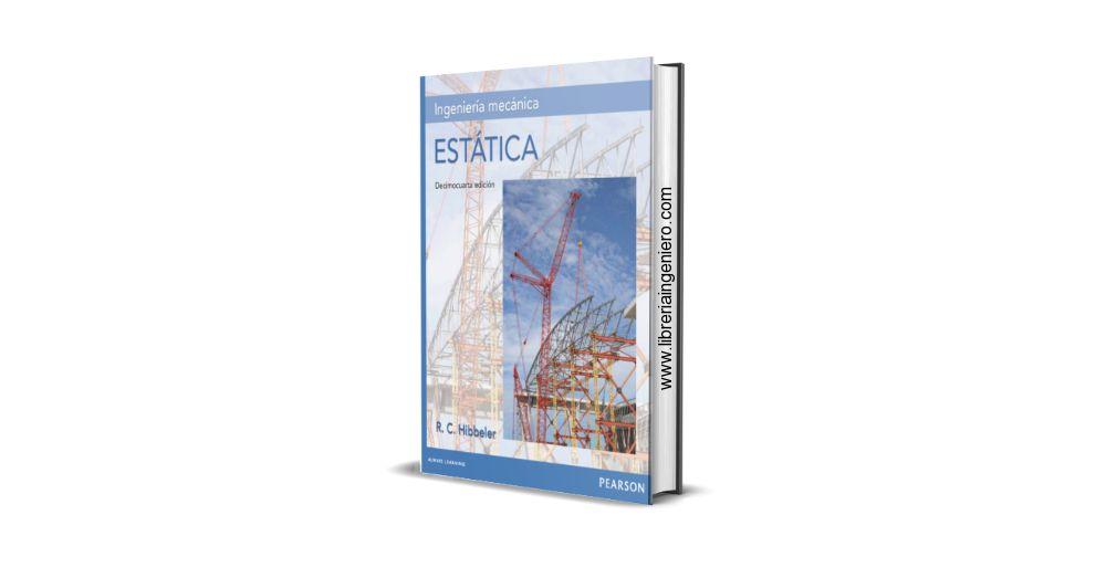 Ingeniería Mecánica: ESTÁTICA - R. C. Hibbeler, 14va Edición + Solucionario