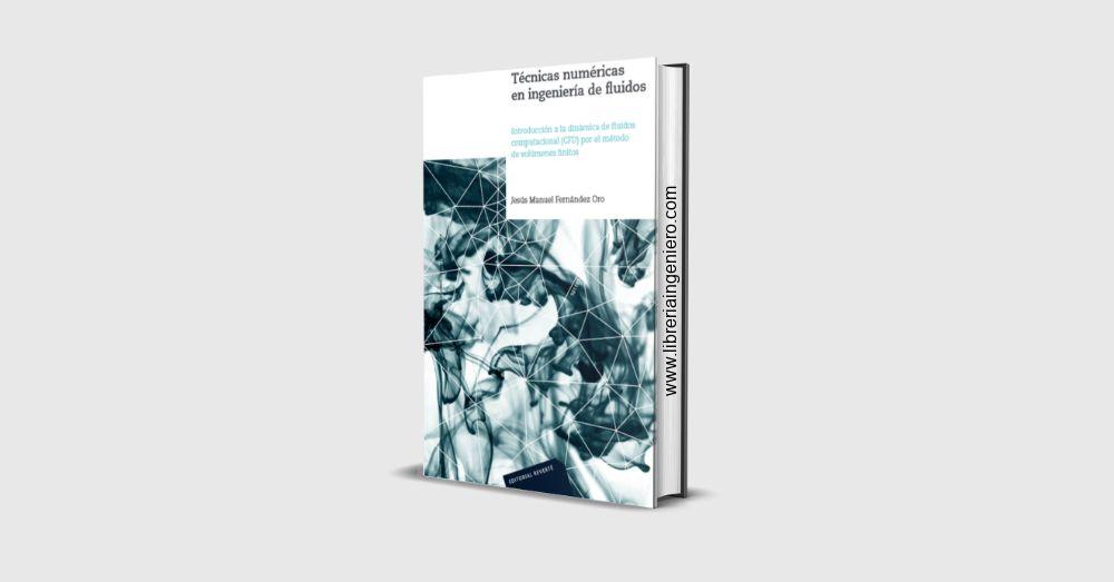 Técnicas Numéricas en Ingeniería de Fluidos - Jesús Manual Fernández Oro