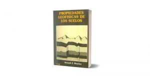 Propiedades Geofísicas de los Suelos - Joseph E. Bowles,