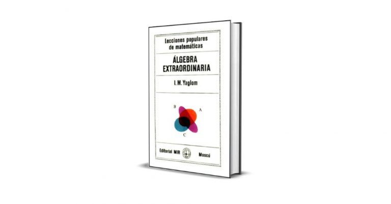 Álgebra Extraordinaria - I. M. Yaglom