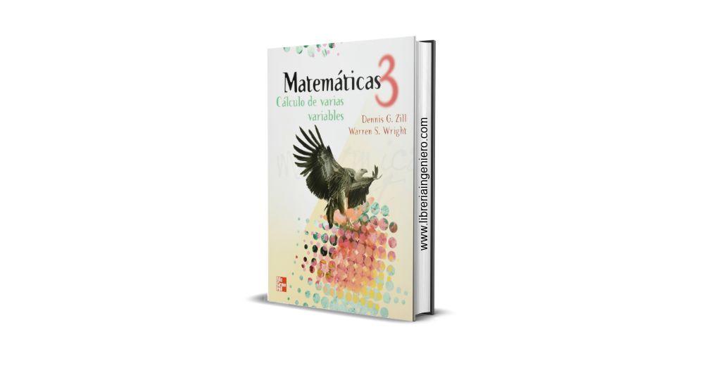 Matemáticas 3, Cálculo de Varias Variables - Dennis G. Zill, Warren S. Wright