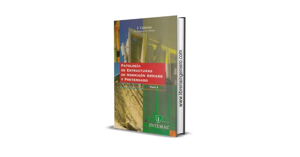 Patología de Estructuras de Hormigón Armado y Pretensado - José Calavera