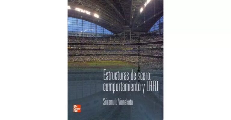 Estructuras de Acero, Comportamiento y LRFD – Sriramulu Vinnakota