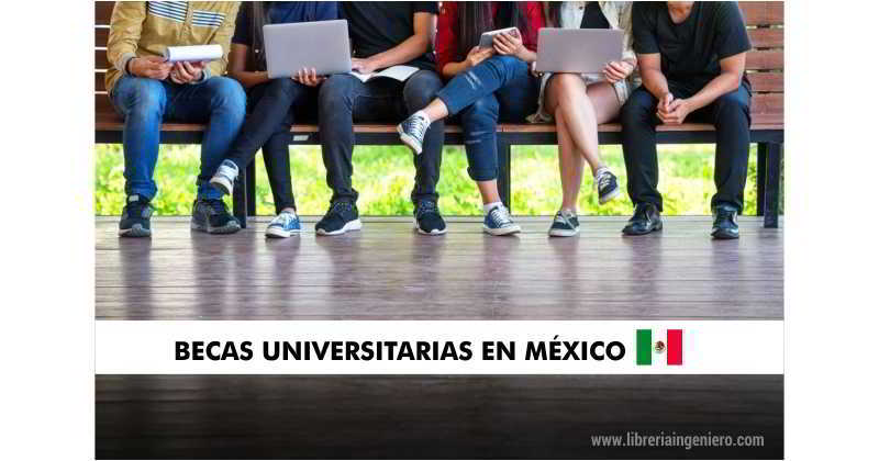 becas universitarias en mexico 2021