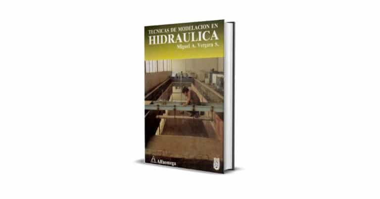 Técnicas de Modelación Hidráulica - Miguel A. Vergara Sánchez