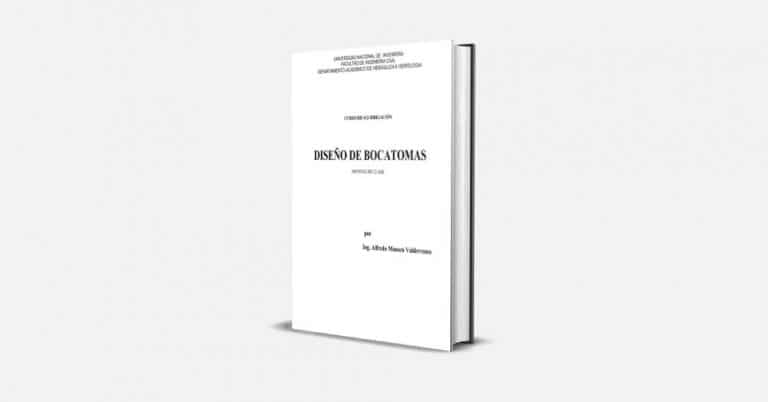Apuntes de Clase, Diseño de Bocatomas - Ing Alfredo Mansen Valderrama