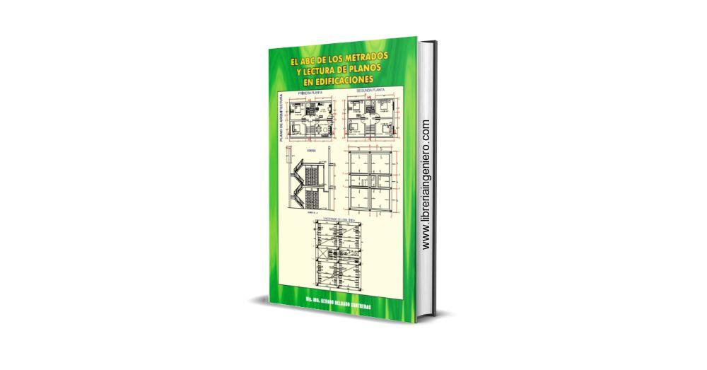 El ABC de los Metrados y Lecturas de Planos en Edificaciones - Genaro Delgado Contreras, 2da Edición