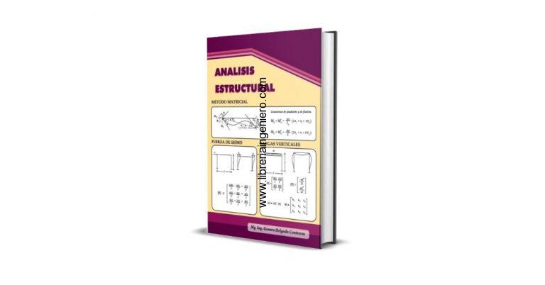 Análisis Estructural, Método Matricial – Genaro Delgado Contreras, 2da Edición