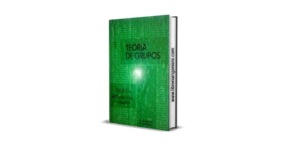 Problemas Resueltos de Teoría de Grupos - Schaum, B. Baumslag, B. Chandler