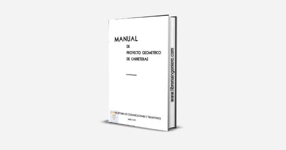 Manual de Proyecto Geométrico de Carreteras