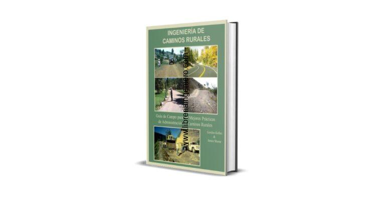 Ingeniería de Caminos Rurales - Gordon Keller y James Sherar