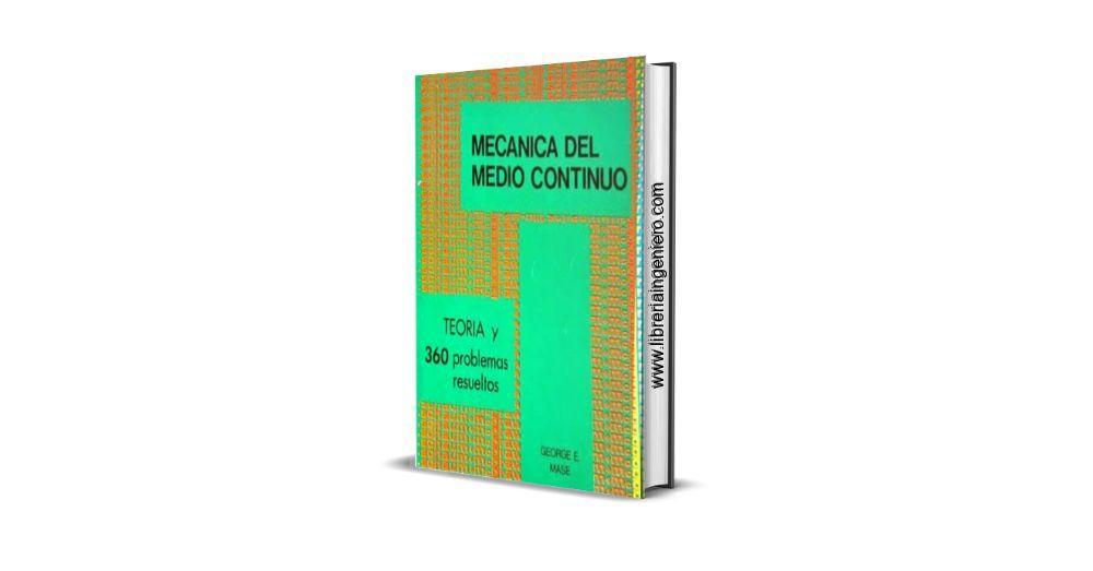 Mecánica del Medio Continuo George E. Mase