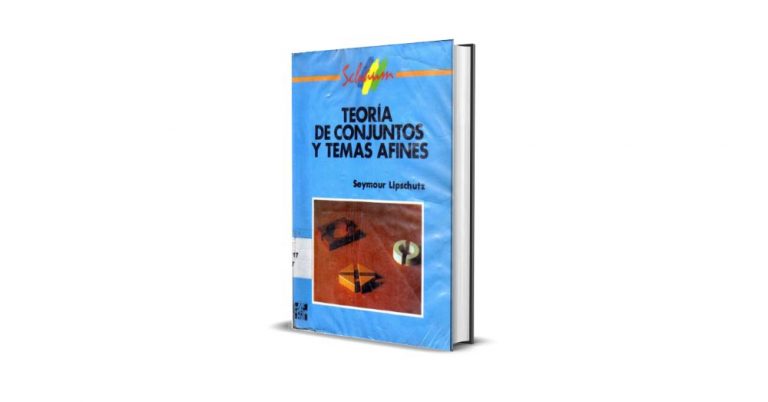 Teoría de Conjuntos y temas afines - Seymour Lipschutz