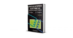 Instalaciones Eléctricas, Conceptos Básicos y Diseño