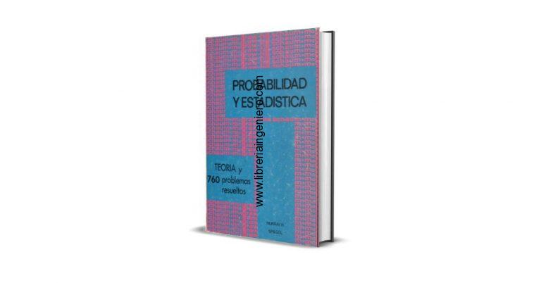 Probabilidad y Estadística, Teoría y Problemas – Murray R. Spiegel