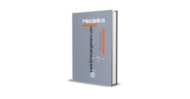 Mecánica, Libro 3 - Fermín Alberto Viniegra Heberlein