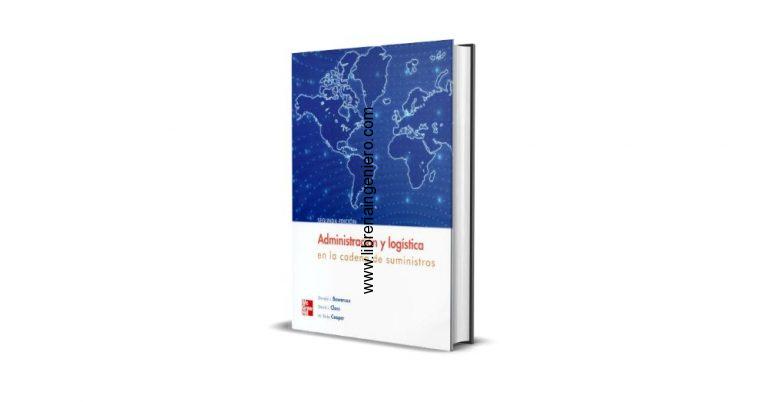Administración y Logística en la Cadena de Suministros - Donald J. Bowersox