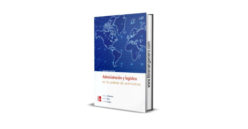 Administración y Logística en la Cadena de Suministros - Donald J. Bowersox