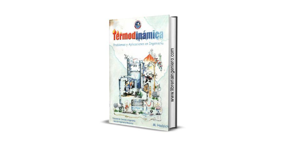 Termodinámica, Problemas y Aplicaciones en Ingeniería – M. Hadzich