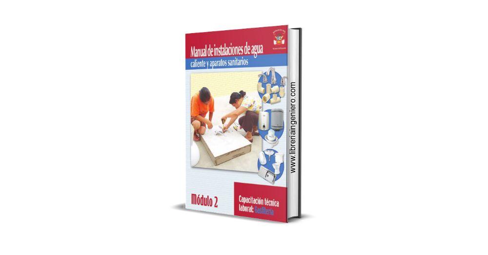 Manual de Instalaciones de Agua Caliente y Aparatos Sanitarios