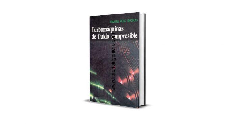 Turbomáquinas de Fluido Compresible - Manuel Polo Encinas
