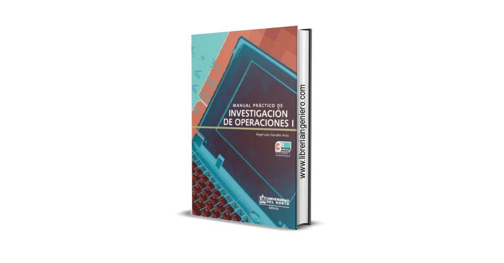 Manual de Investigación de Operaciones I – Ángel León González Ariza