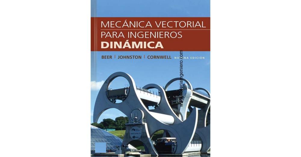Mecánica Vectorial para Ingenieros: Dinámica - Beer, Johnston