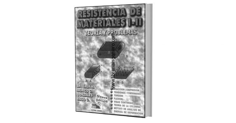 Resistencia de Materiales I-II – Arteaga, Ibérico C, Gonzáles, 7ma Edición