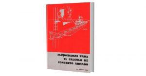 Flujogramas para el Cálculo de Concreto Armado Rodolfo Osers