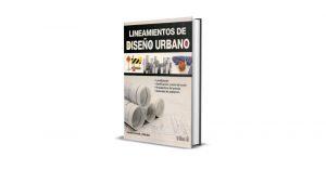 Lineamientos del Diseño Urbano – Carlos Corral, Becker