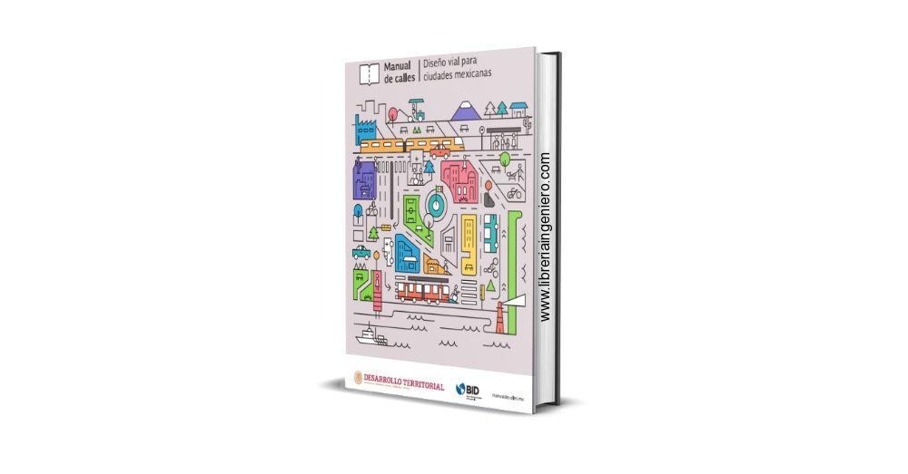 Manual de Calles, Diseño vial para Ciudades Mexicanas